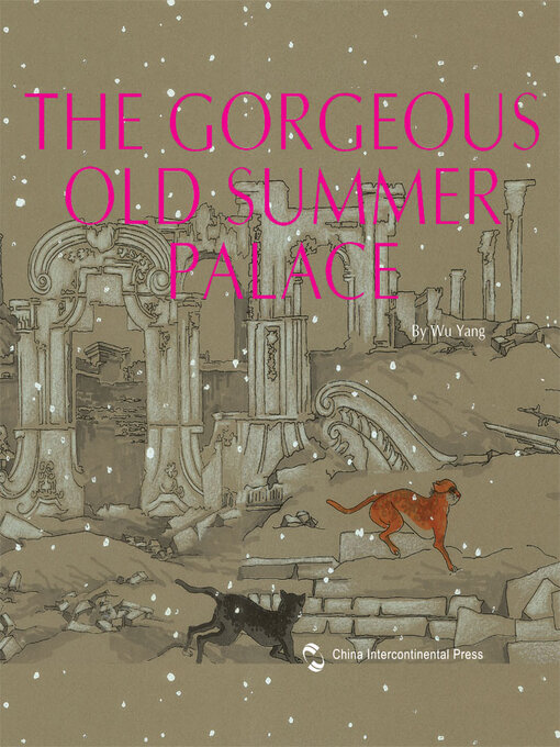 吴洋创作的The Gorgeous Old Summer Palace作品的详细信息 - 可供借阅